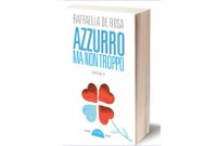 “AZZURRO MA NON TROPPO” - Circolo virtuoso Il nome della Rosa - Giulianova