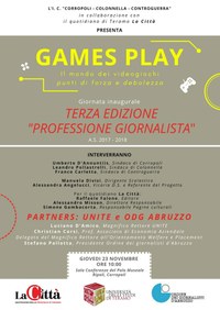 Games Play - il mondo dei videogiochi - 3^ Edizione del progetto “Professione Giornalista”