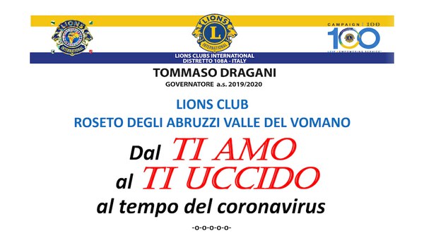 “Dal ti amo al ti uccido al tempo del coronavirus”: il Lions Club Roseto degli Abruzzi Valle del Vomano invita al convegno on line sulla violenza di genere.